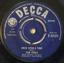 Tom Jones : Once Upon A Time  (7", Single)