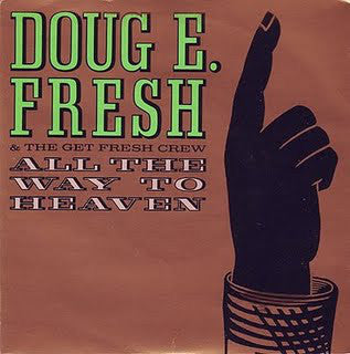 Doug E. Fresh And The Get Fresh Crew : All The Way To Heaven / Nuthin' (12", Maxi)