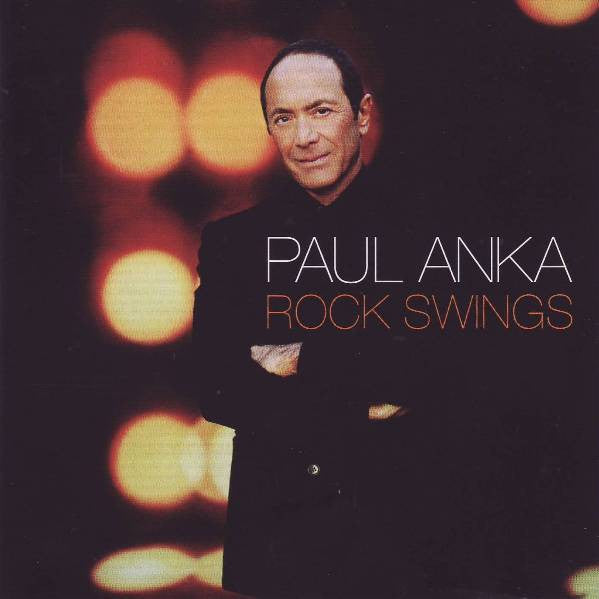 Paul Anka : Rock Swings (CD, Album)