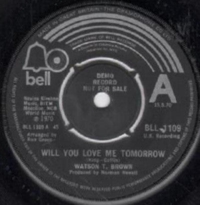 Watson T. Browne : Will You Love Me Tomorrow / Save The Last Dance For Me (7", Single, Promo)