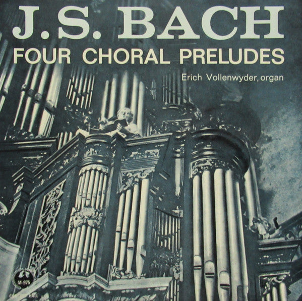Johann Sebastian Bach - Erich Vollenwyder : Four Choral Preludes (7")