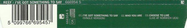 Reef : I've Got Something To Say (CD, Single)