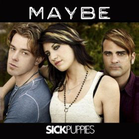 Sick Puppies : Maybe (CDr, Single, Promo)