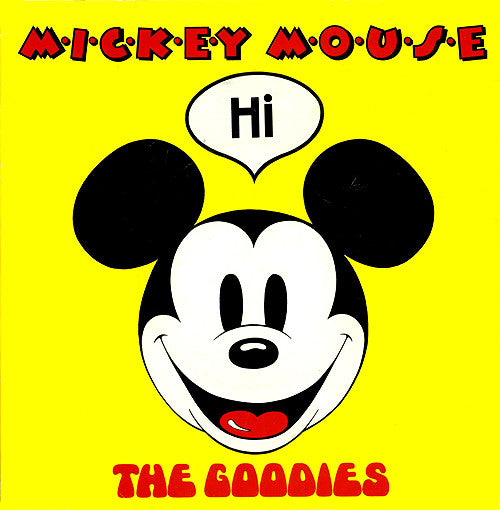 The Goodies : M.i.c.k.e.y M.o.u.s.e (7", Single)