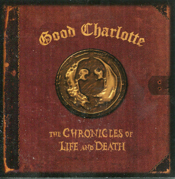 Good Charlotte : The Chronicles Of Life And Death (CD, Album, Copy Prot., Enh, Dea)