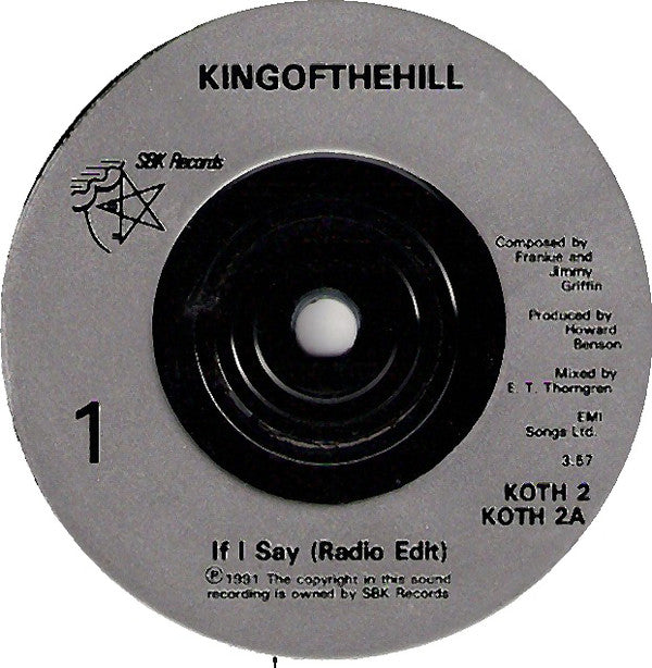 Kingofthehill : If I Say (7", Ltd)