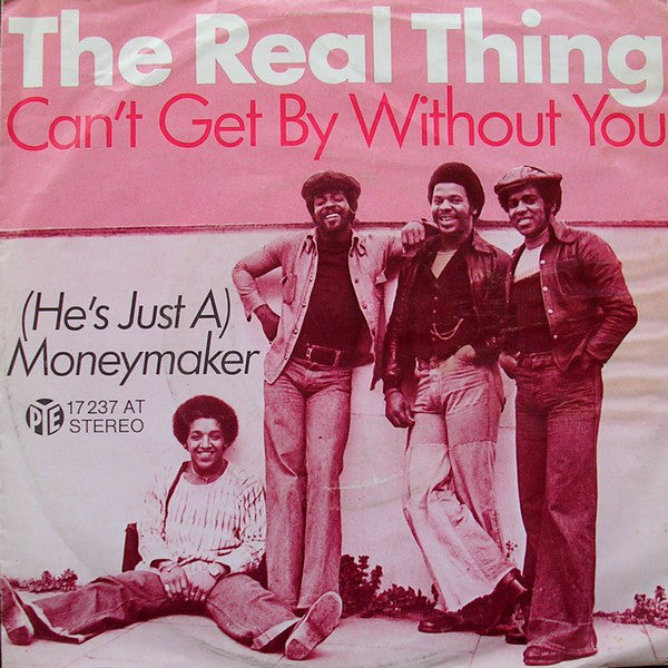 The Real Thing : Can't Get By Without You (7", Single)