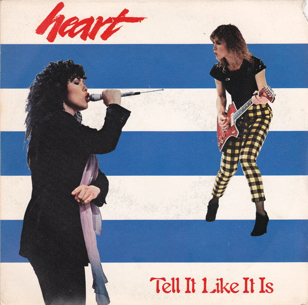 Heart : Tell It Like It Is (7", Single)