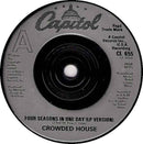 Crowded House : Four Seasons In One Day (7", Single)