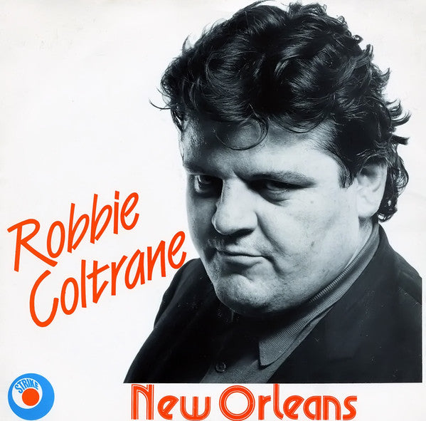 Robbie Coltrane : New Orleans (7")