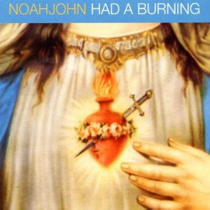 Noahjohn : Had A Burning (CD, Album)