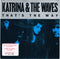 Katrina And The Waves : That's The Way (7")