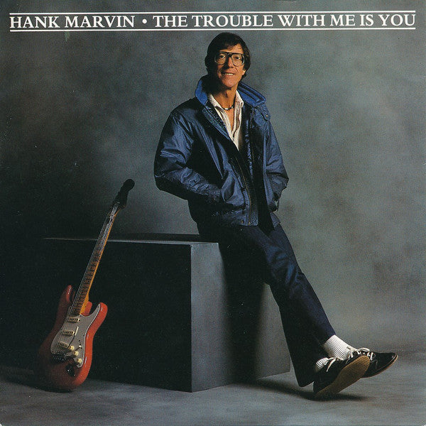 Hank Marvin : The Trouble With Me Is You (7")