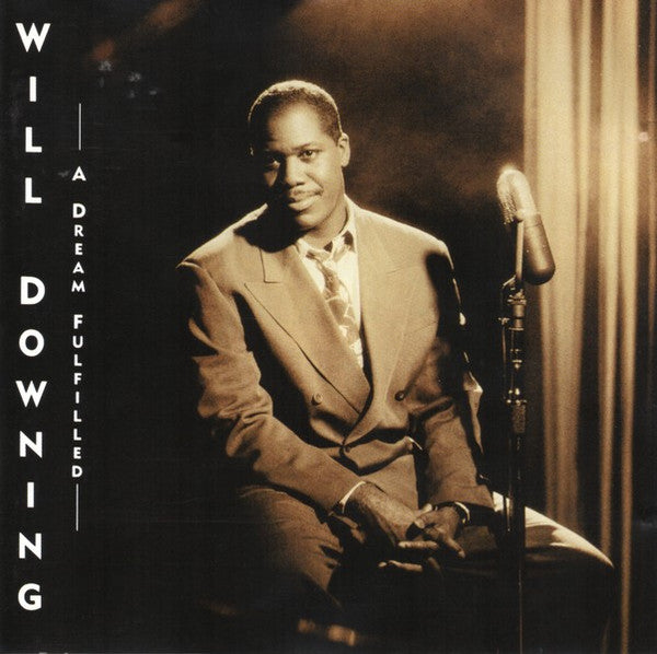 Will Downing : A Dream Fulfilled (CD, Album)