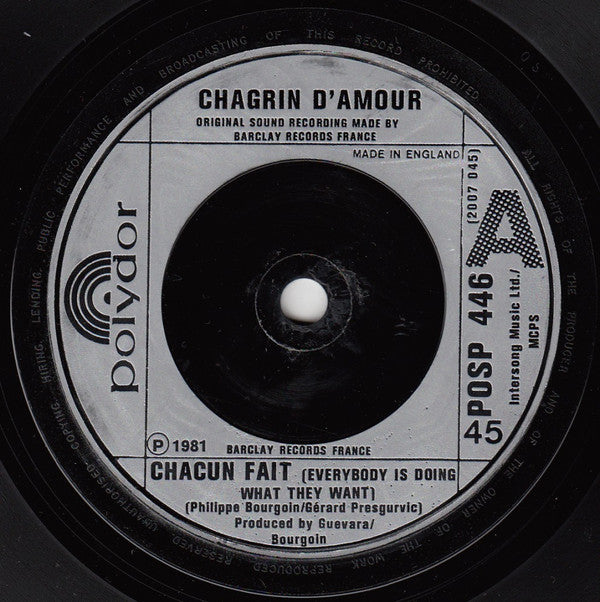 Chagrin D'Amour : Chacun Fait (C'Qui Lui Plaît) (7", Single)