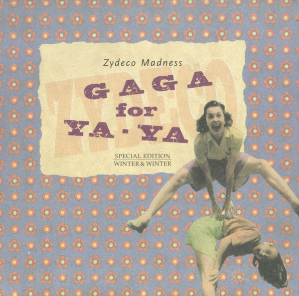 Various : Zydeco Madness Gaga For Ya-Ya (CD, Comp, S/Edition)