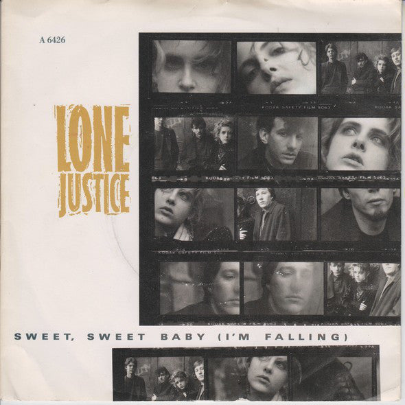 Lone Justice : Sweet, Sweet Baby (I'm Falling) (7", Single)