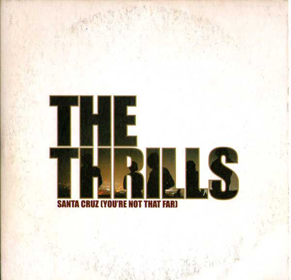 The Thrills : Santa Cruz (You're Not That Far) (CD, Single, Promo)