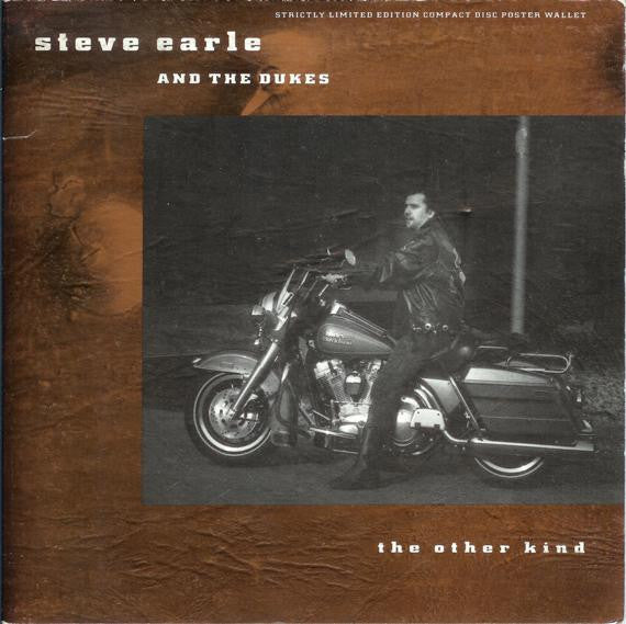 Steve Earle & The Dukes : The Other Kind (Back Out On The Road Again) (CD, Single, Ove)