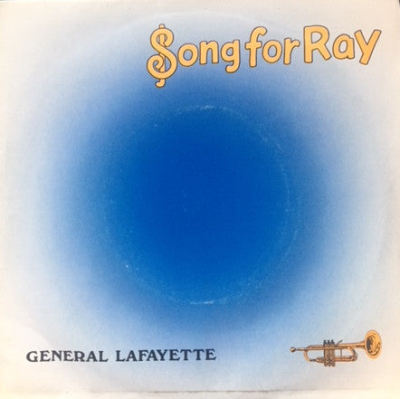 General Lafayette : Song For Ray (7", Sin)