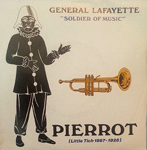 General Lafayette : Pierrot (Little Tich) (7", Sin)