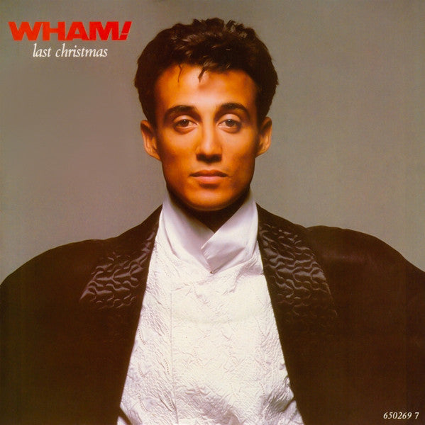 Wham! : Last Christmas (7", Single)