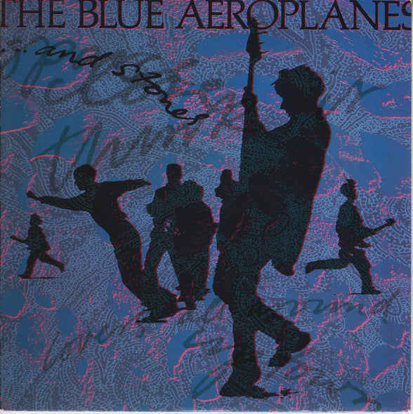 The Blue Aeroplanes : ... And Stones (7", Single)