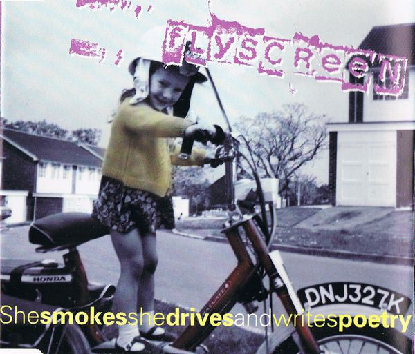 Flyscreen : Shesmokesshedrivesandwritespoetry (CD, Single)