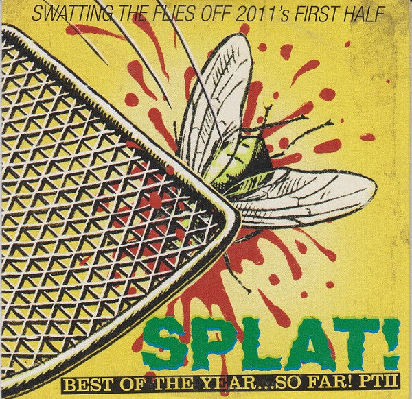 Various : Splat! - Best Of The Year...So Far! PTII (CD, Comp)