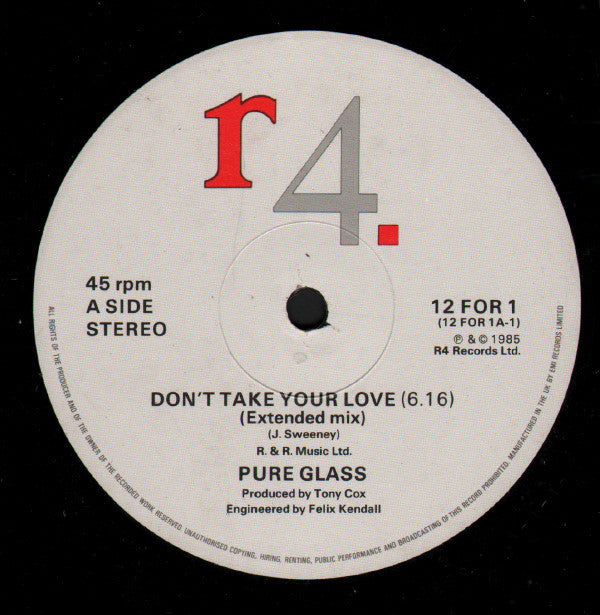 Pure Glass : Don't Take Your Love (12")