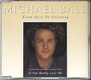 Michael Ball : From Here To Eternity (CD, Single)