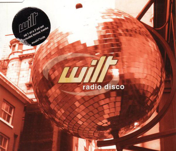Wilt (3) : Radio Disco (CD, Single, CD1)