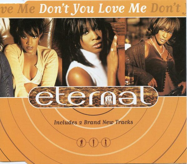 Eternal (2) : Don't You Love Me (CD, Single)