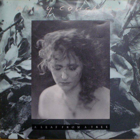 Mary Coughlan : A Leaf From A Tree (7")