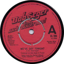 Bob Seger And The Silver Bullet Band : We've Got Tonight (7", Single, pus)