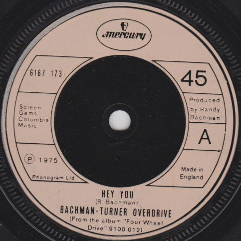 Bachman-Turner Overdrive : Hey You (7", Single)