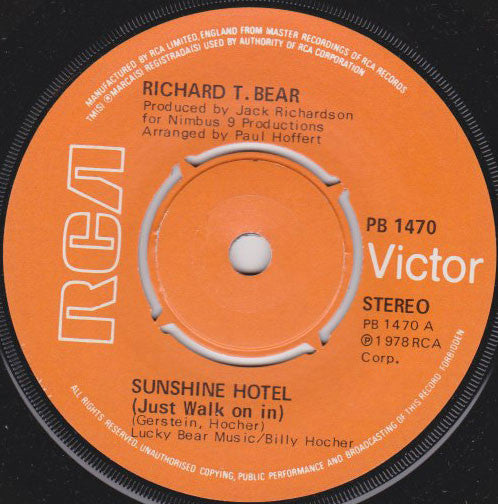 Richard T. Bear : Sunshine Hotel (Just Walk On In) (7", Single)