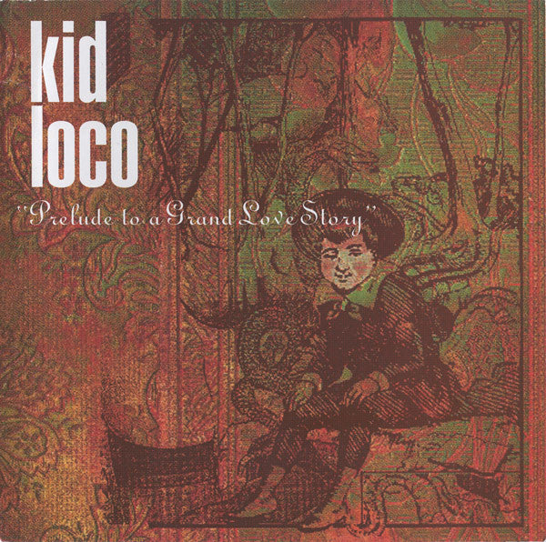 Kid Loco : Prelude To A Grand Love Story (CD, Comp)