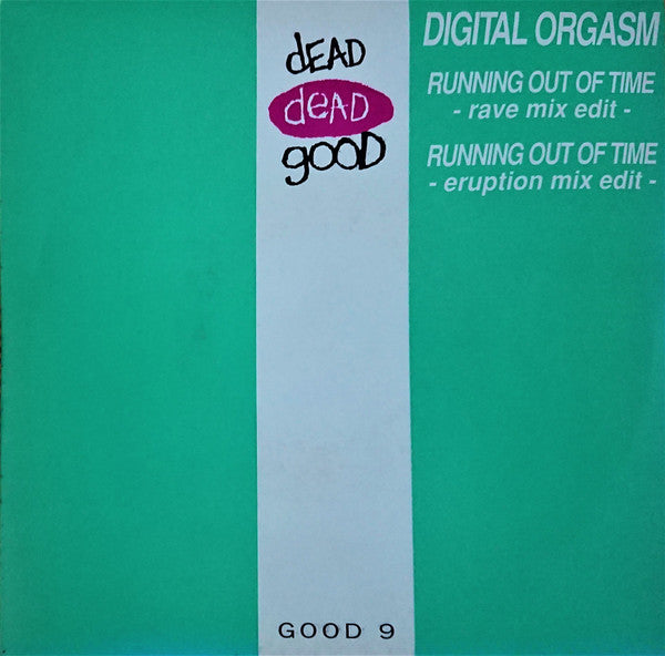 Digital Orgasm : Running Out Of Time (7", Single)