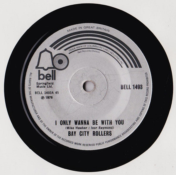Bay City Rollers : I Only Wanna Be With You (7", Single, Sol)