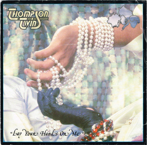 Thompson Twins : Lay Your Hands On Me (7", Single, Blu)