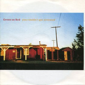 Green On Red : You Couldn't Get Arrested (12", Single)