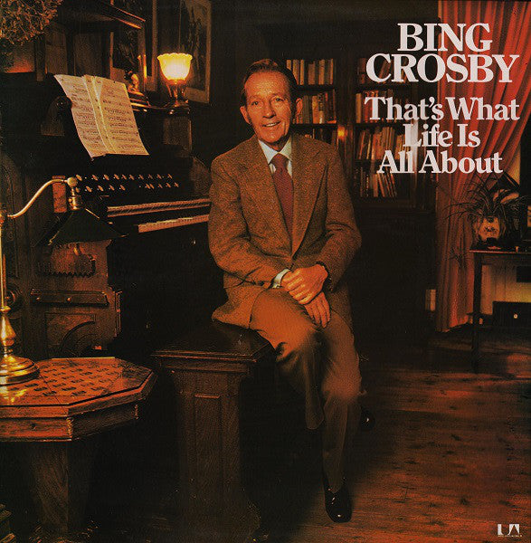 Bing Crosby : That's What Life Is All About (LP, Album, Gat)