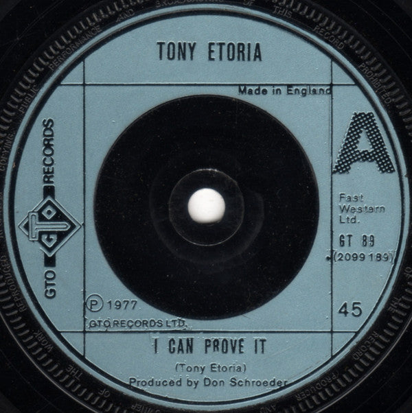 Tony Etoria : I Can Prove It (7", Inj)