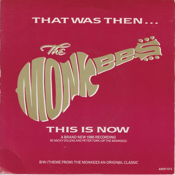 The Monkees : That Was Then, This Is Now (7", Single)