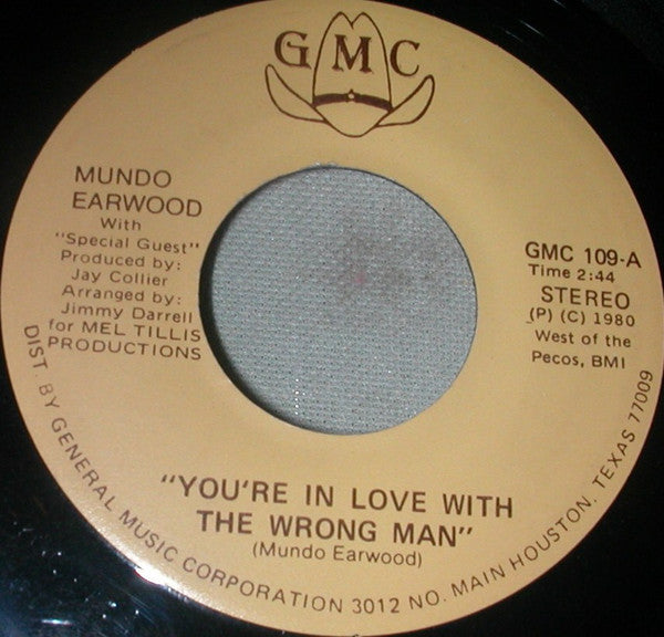 Mundo Earwood : You're In Love With The Wrong Man (7", Single)