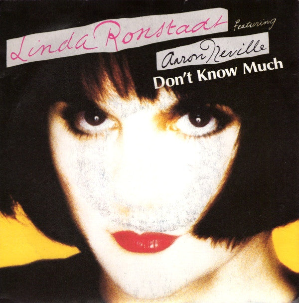 Linda Ronstadt Featuring Aaron Neville : Don't Know Much (7", Single)
