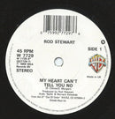 Rod Stewart : My Heart Can't Tell You No (7")