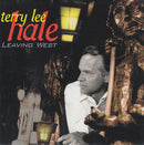 Terry Lee Hale : Leaving West (CD, Album)