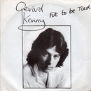 Gerard Kenny : Fit To Be Tied (7")